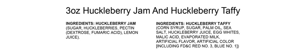 3 oz Huckleberry Jam & 8 pc Huckleberry Taffy